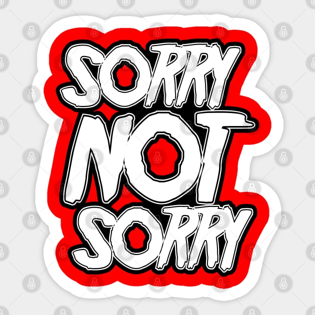 Sorry NOT Sorry Sticker by stateements